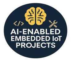 AI-Enabled Embedded IoT Projects